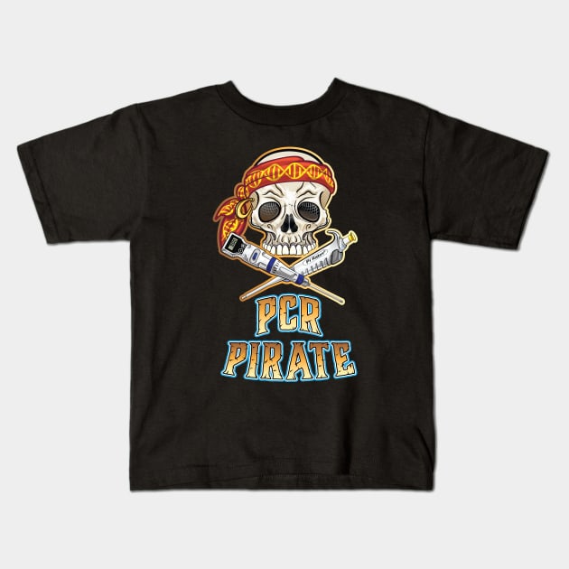 PCR Pirate Funny Design for DNA Biotechnology Lab Scientists Kids T-Shirt by SuburbanCowboy